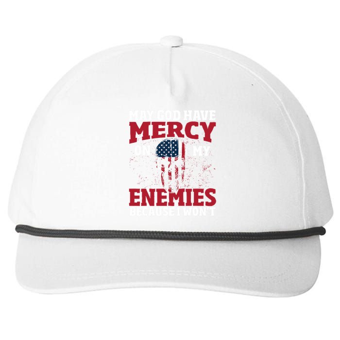 May god have mercy on my enemies because i wont Snapback Five-Panel Rope Hat