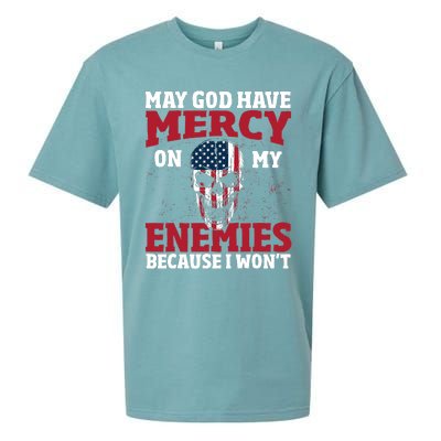 May god have mercy on my enemies because i wont Sueded Cloud Jersey T-Shirt