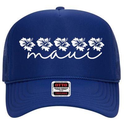 Maui Gift Hawaii Gift Family Vacation Hibiscus High Crown Mesh Back Trucker Hat