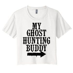 My Ghost Hunting Buddy Paranormal Investigator Halloween Women's Crop Top Tee