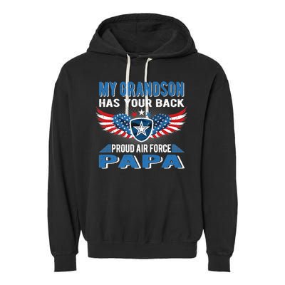 My Grandson Has Your Back Gift Proud Air Force Papa Grandpa Gift Garment-Dyed Fleece Hoodie