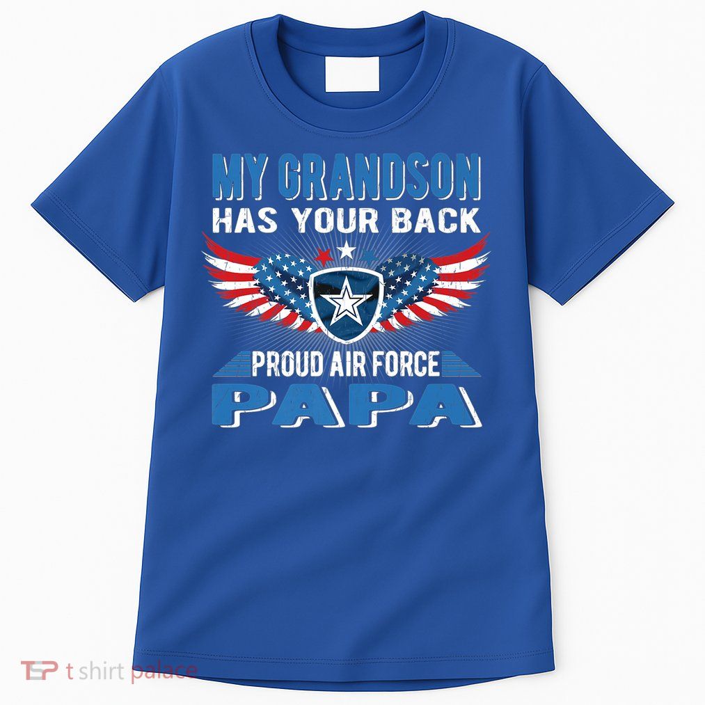 My Grandson Has Your Back Gift Proud Air Force Papa Grandpa Gift Tall T-Shirt