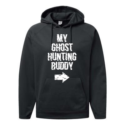 My Ghost Hunting Buddy Ghost Hunt Right Arrow Performance Fleece Hoodie