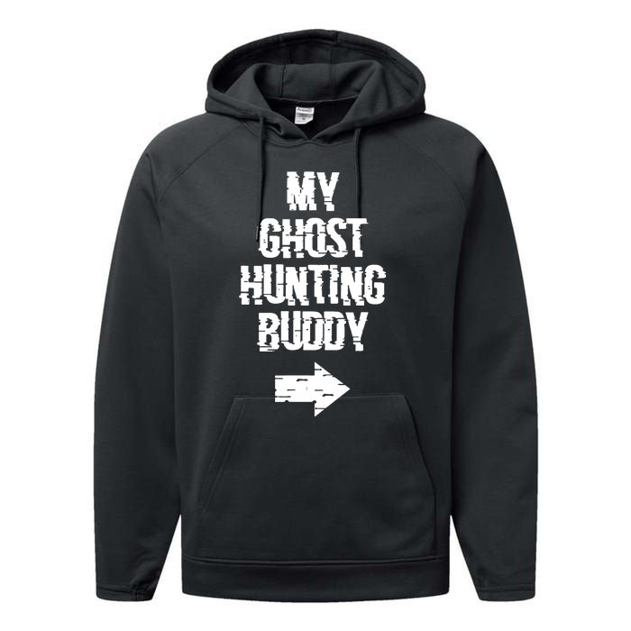 My Ghost Hunting Buddy Ghost Hunt Right Arrow Performance Fleece Hoodie