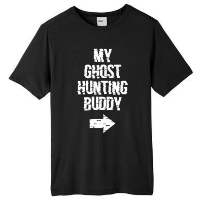 My Ghost Hunting Buddy Ghost Hunt Right Arrow Tall Fusion ChromaSoft Performance T-Shirt