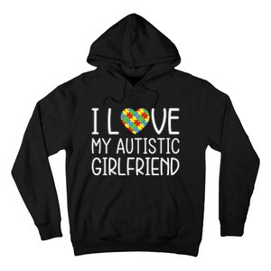 My Girlfriend Has Autism I Love My Autistic Girlfriend Hoodie