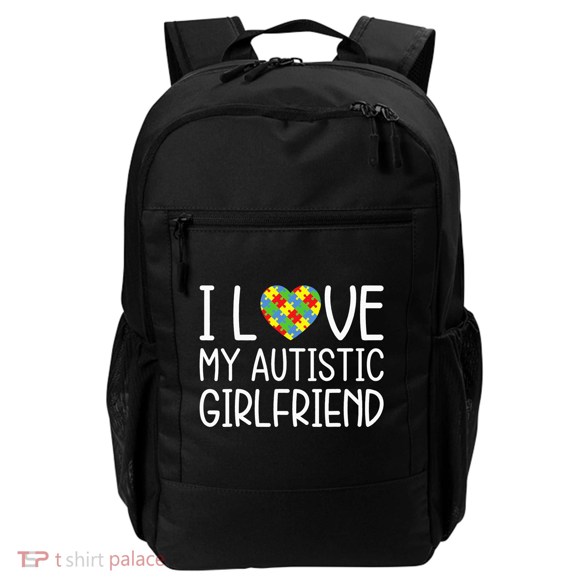 My Girlfriend Has Autism I Love My Autistic Girlfriend Backpack