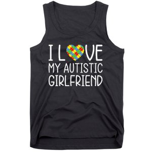 My Girlfriend Has Autism I Love My Autistic Girlfriend Tank Top