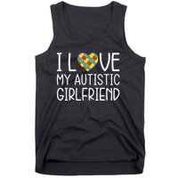 My Girlfriend Has Autism I Love My Autistic Girlfriend Tank Top