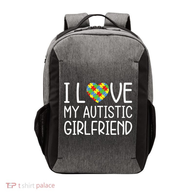 My Girlfriend Has Autism I Love My Autistic Girlfriend Vector Backpack