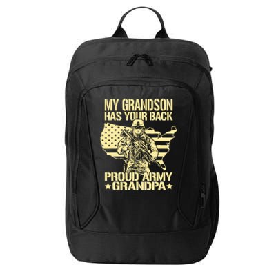 My Grandson Has Your Back Proud Army Grandpa Gift City Backpack