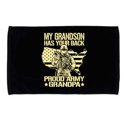 My Grandson Has Your Back Proud Army Grandpa Gift Microfiber Hand Towel