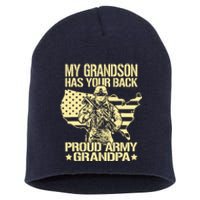 My Grandson Has Your Back Proud Army Grandpa Gift Short Acrylic Beanie