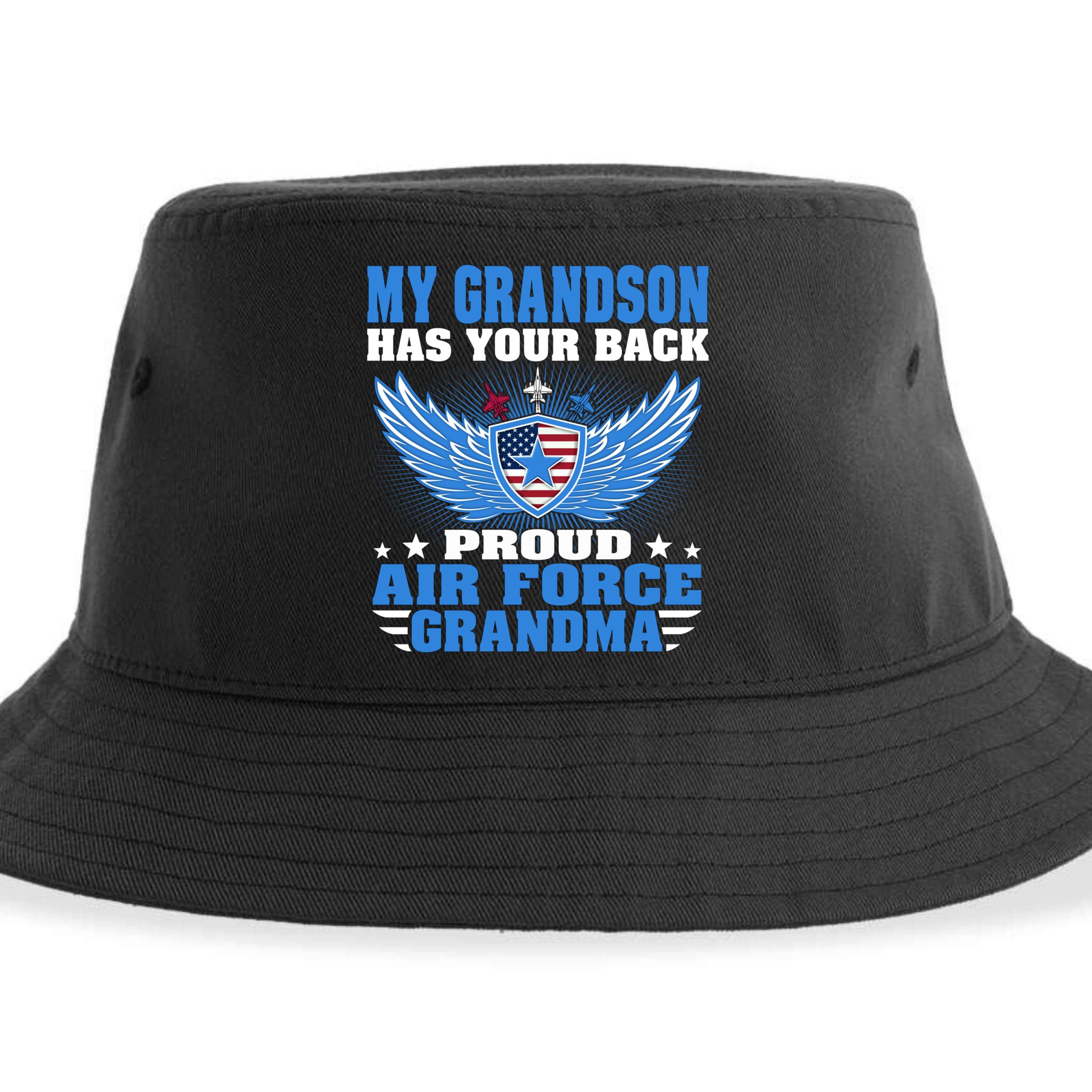 My Grandson Has Your Back Proud Air Force Grandma Military Cool Gift Sustainable Bucket Hat