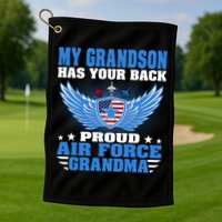 My Grandson Has Your Back Proud Air Force Grandma Military Cool Gift Golf Towel