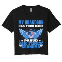My Grandson Has Your Back Proud Air Force Grandma Military Cool Gift Women's Crop Top Tee