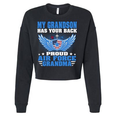 My Grandson Has Your Back Proud Air Force Grandma Military Cool Gift Cropped Pullover Crew