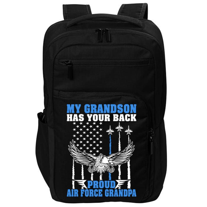 My Grandson Has Your Back Proud Air Force Grandpa Military Gift Impact Tech Backpack