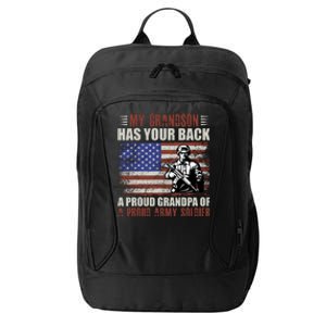 My Grandson Has Your Back, Proud Grandpa Of A Army Soldier City Backpack