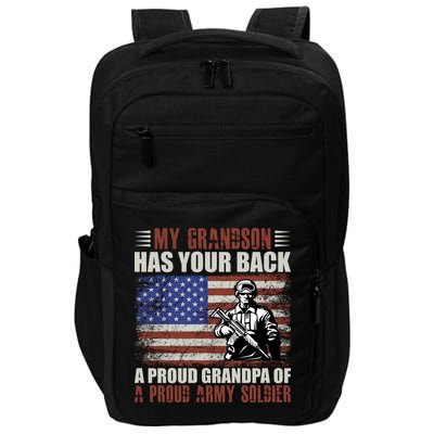 My Grandson Has Your Back, Proud Grandpa Of A Army Soldier Impact Tech Backpack