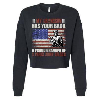 My Grandson Has Your Back, Proud Grandpa Of A Army Soldier Cropped Pullover Crew