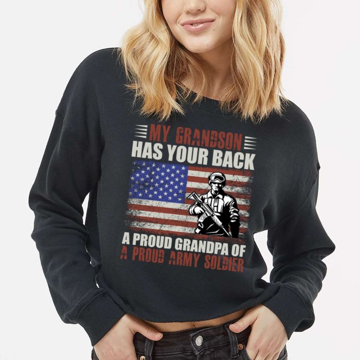 My Grandson Has Your Back, Proud Grandpa Of A Army Soldier Cropped Pullover Crew