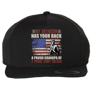 My Grandson Has Your Back, Proud Grandpa Of A Army Soldier Wool Snapback Cap