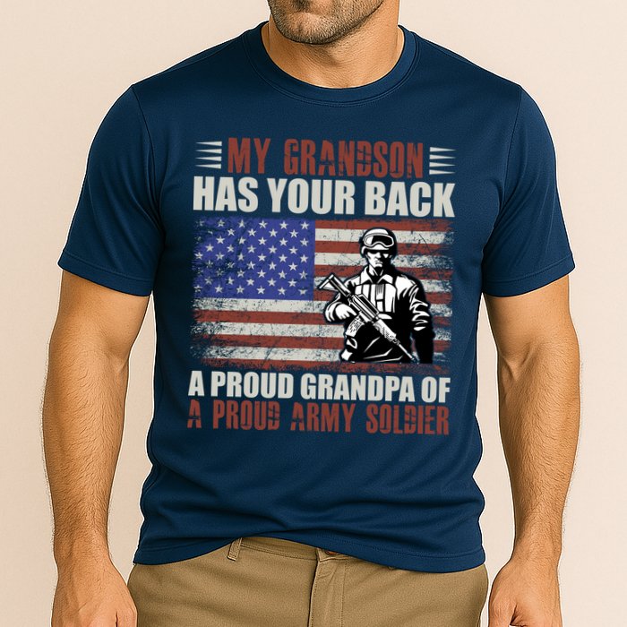 My Grandson Has Your Back, Proud Grandpa Of A Army Soldier Performance Shirt