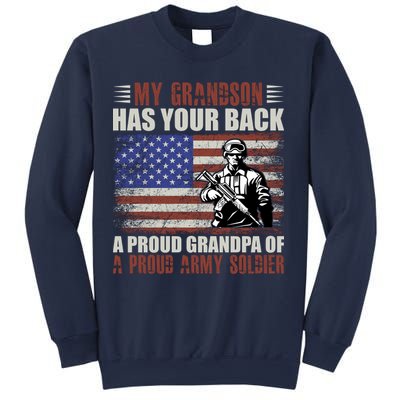 My Grandson Has Your Back, Proud Grandpa Of A Army Soldier Sweatshirt
