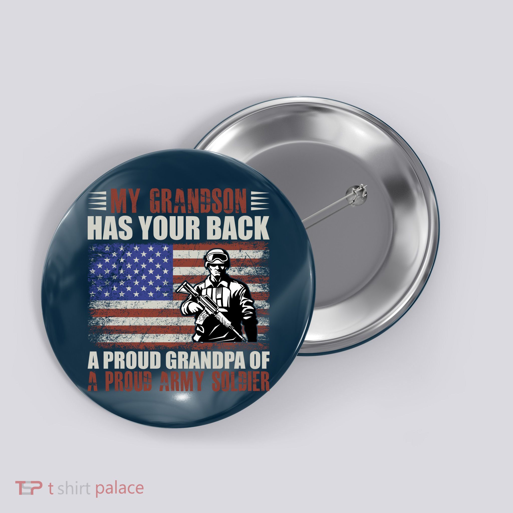 My Grandson Has Your Back, Proud Grandpa Of A Army Soldier Button