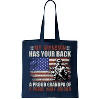 My Grandson Has Your Back, Proud Grandpa Of A Army Soldier Tote Bag