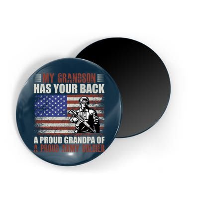 My Grandson Has Your Back, Proud Grandpa Of A Army Soldier Magnet