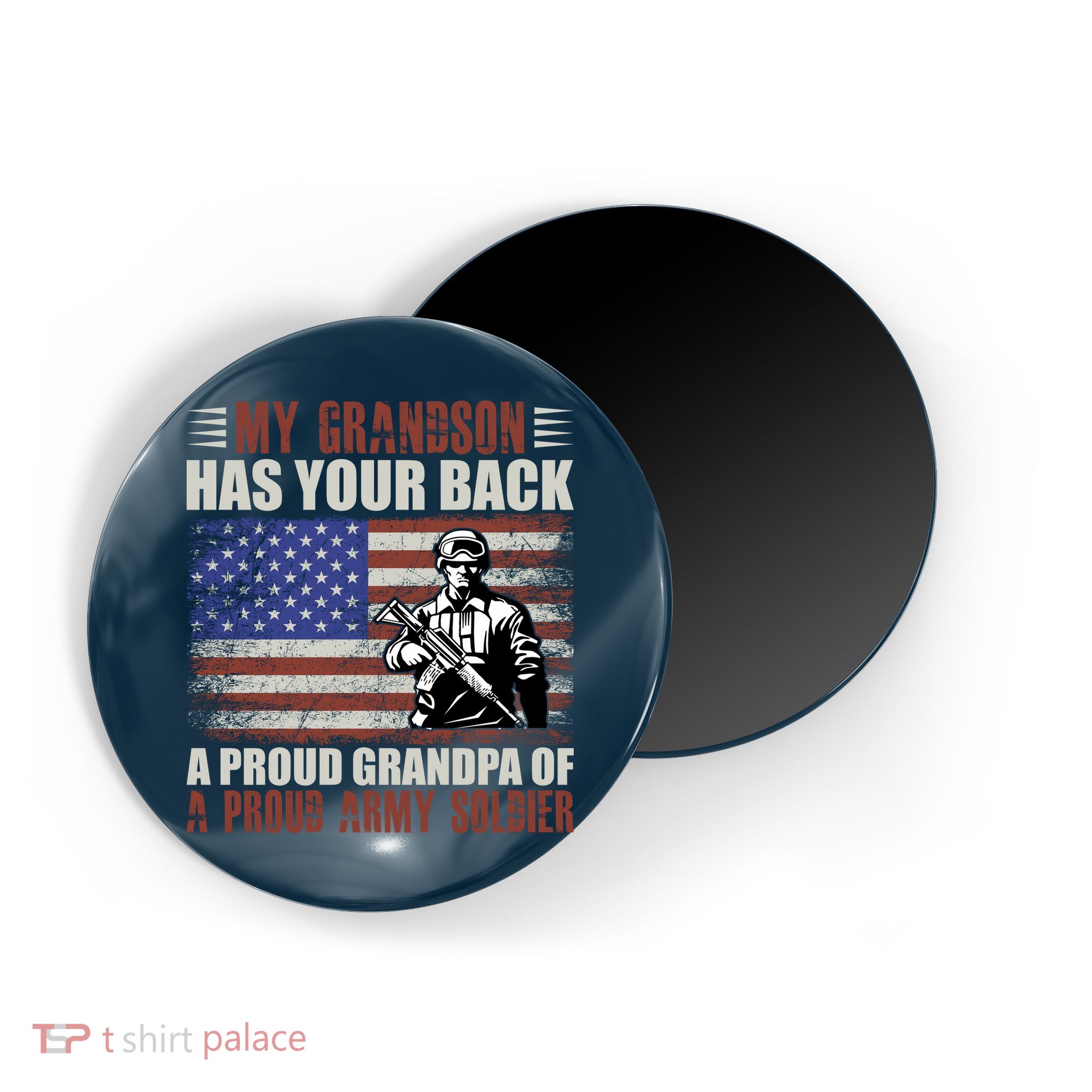 My Grandson Has Your Back, Proud Grandpa Of A Army Soldier Magnet