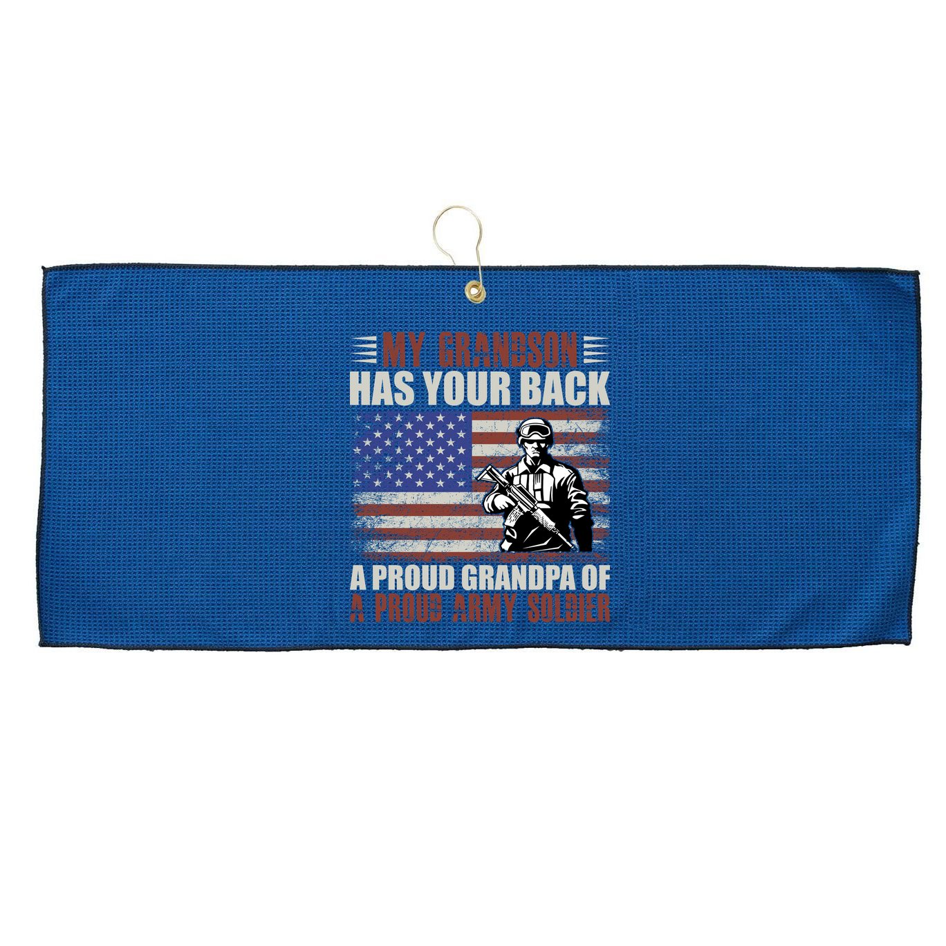 My Grandson Has Your Back, Proud Grandpa Of A Army Soldier Large Microfiber Waffle Golf Towel