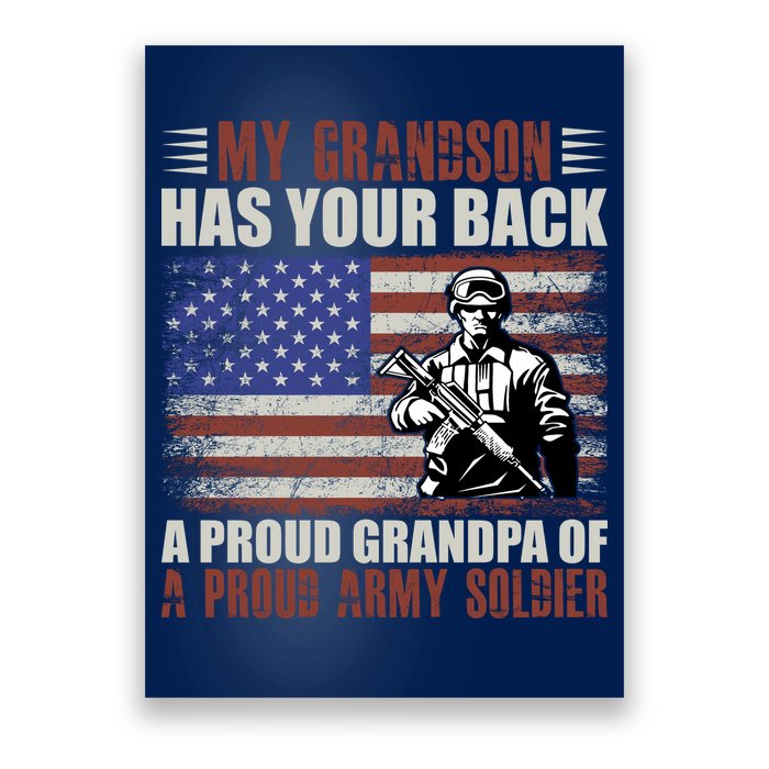 My Grandson Has Your Back, Proud Grandpa Of A Army Soldier Poster