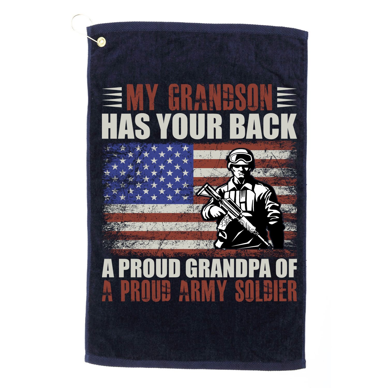 My Grandson Has Your Back, Proud Grandpa Of A Army Soldier Golf Towel