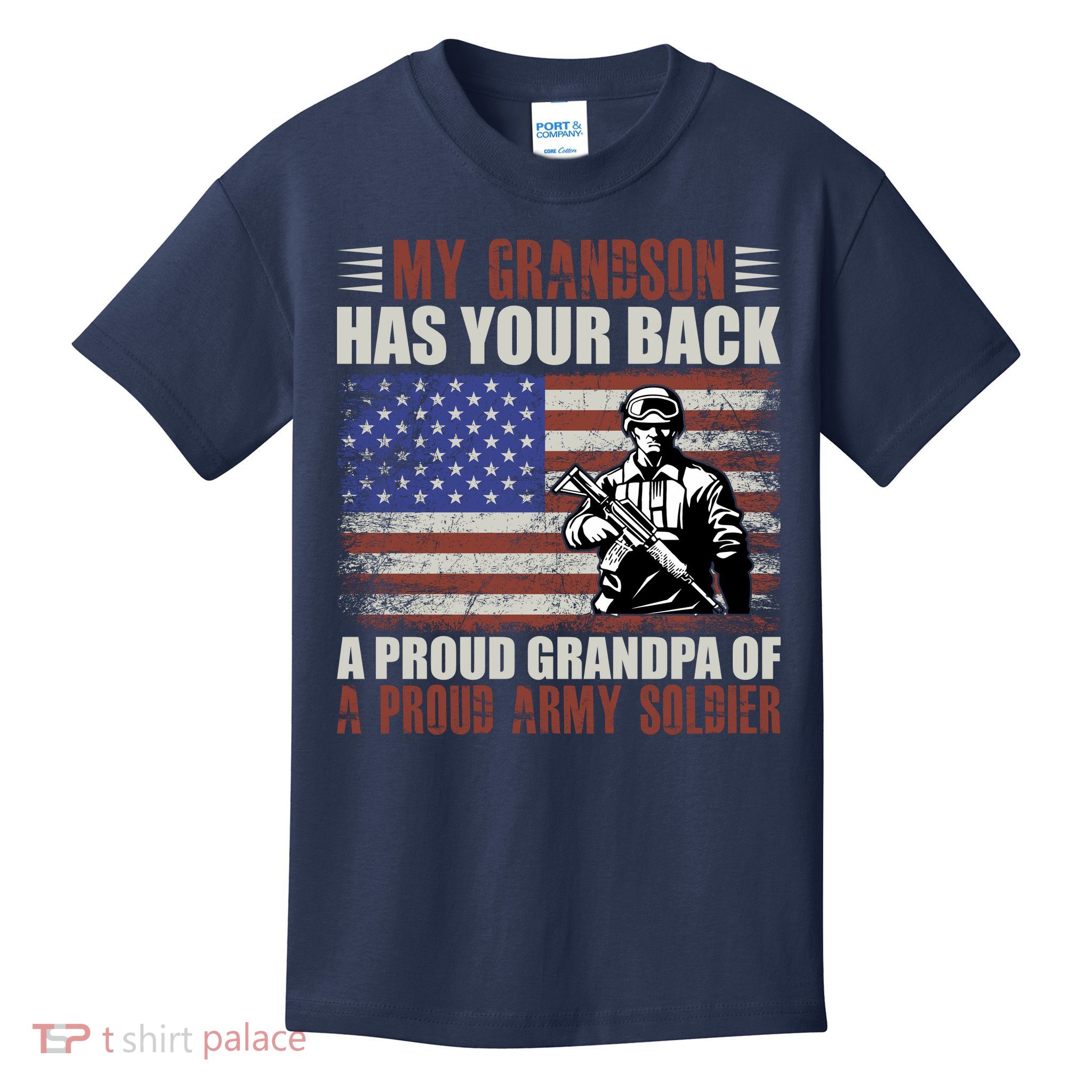 My Grandson Has Your Back, Proud Grandpa Of A Army Soldier Kids T-Shirt
