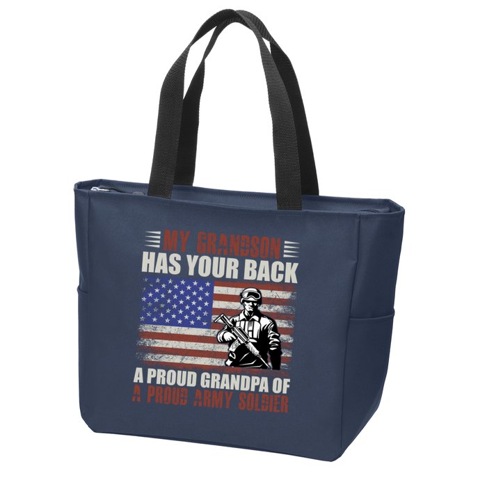 My Grandson Has Your Back, Proud Grandpa Of A Army Soldier Zip Tote Bag