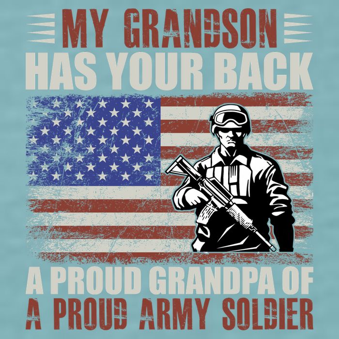 My Grandson Has Your Back, Proud Grandpa Of A Army Soldier Sueded Cloud Jersey T-Shirt