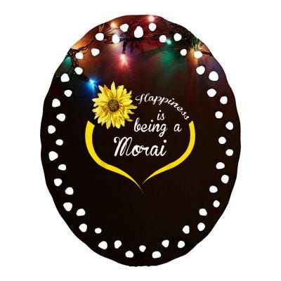 Morai Gift Happiness Is Being A Morai Ceramic Oval Ornament