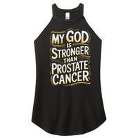 My God Is Stronger Than Prostate Cancer Women’s Perfect Tri Rocker Tank