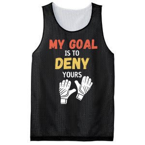 My Goal Is To Deny Yours Soccer Mesh Reversible Basketball Jersey Tank