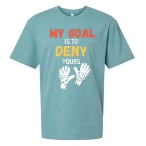 My Goal Is To Deny Yours Soccer Sueded Cloud Jersey T-Shirt