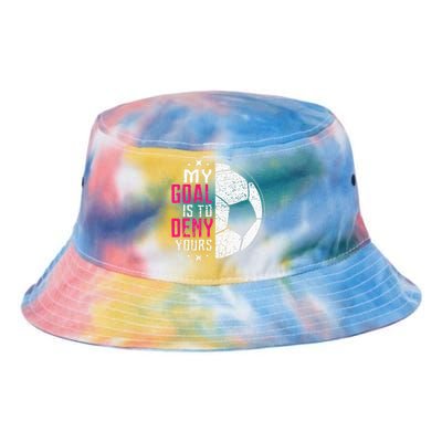 My Goal Is To Deny Yours Soccer Goalie Distressed Tee Tie Dye Newport Bucket Hat