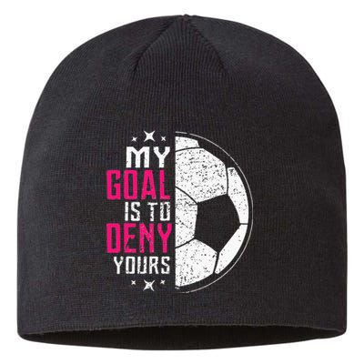 My Goal Is To Deny Yours Soccer Goalie Distressed Tee Sustainable Beanie