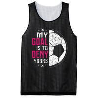 My Goal Is To Deny Yours Soccer Goalie Distressed Tee Mesh Reversible Basketball Jersey Tank