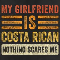 My Girlfriend Is Costa Rican Nothing Scares Me Fun Boyfriend 7 Panel Mesh Trucker Snapback Hat