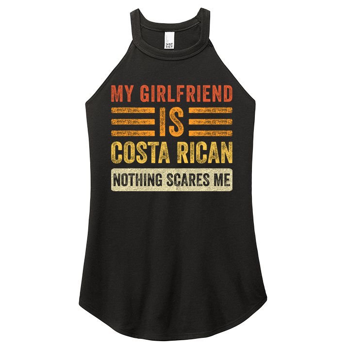 My Girlfriend Is Costa Rican Nothing Scares Me Fun Boyfriend Women's Perfect Tri Rocker Tank