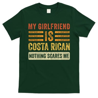 My Girlfriend Is Costa Rican Nothing Scares Me Fun Boyfriend T-Shirt