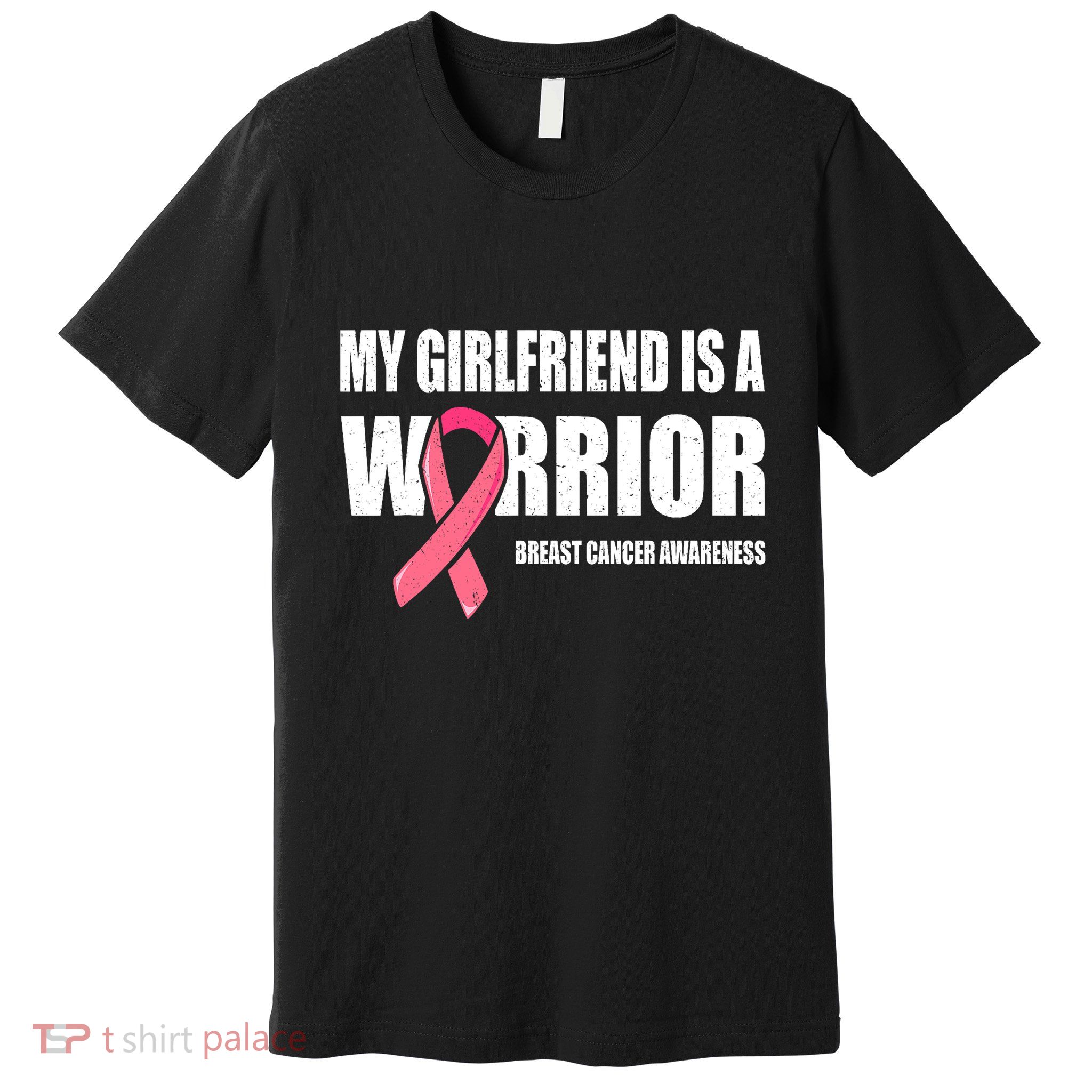 My Girlfriend Is A Warrior Breast Cancer Warrior Premium T-Shirt